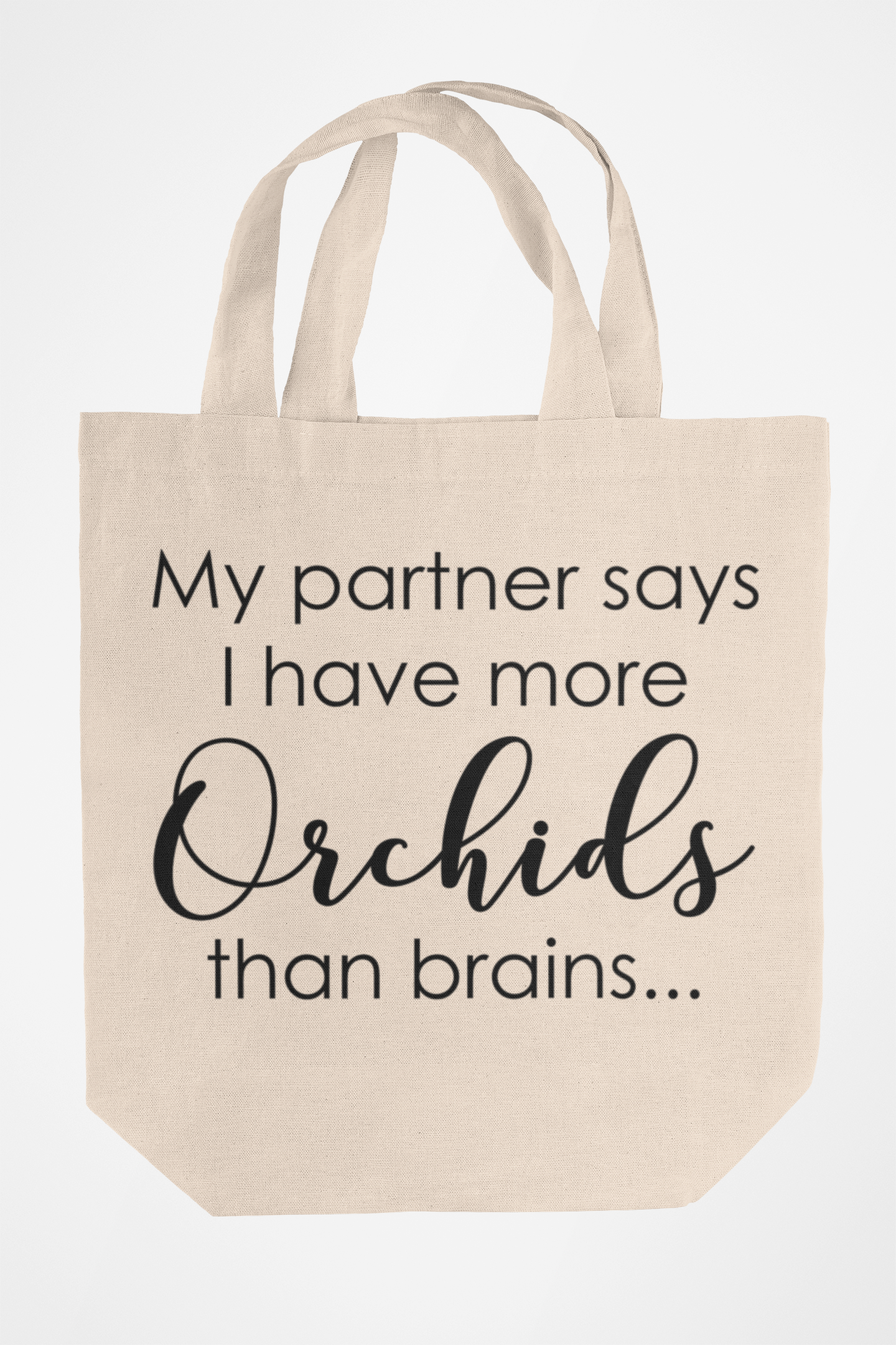 Partner Says More Orchids Than Brains Orchid Medium Tote Bag