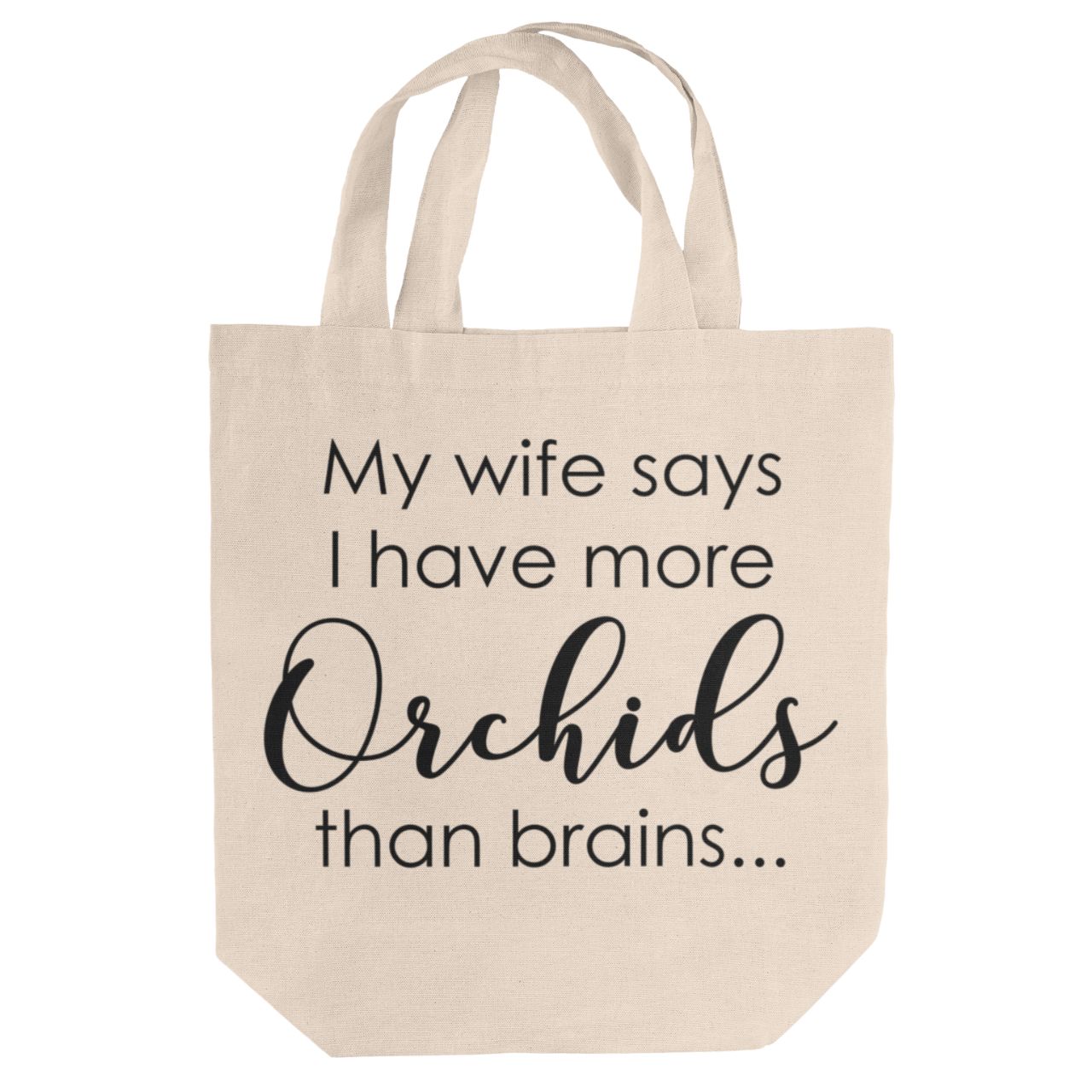 Wife Says More Orchids Than Brains Orchid Medium Tote Bag Wife Says More Orchids Than Brains Orchid Medium Tote Bag