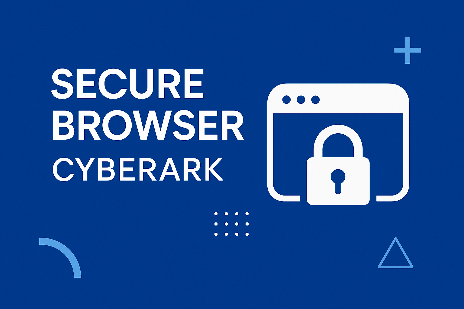 Secure Browser Secure Browser