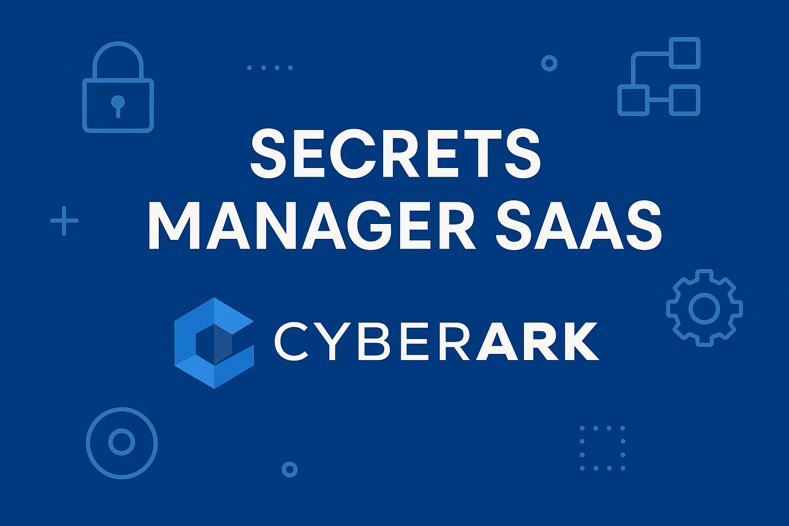 Secrets Manager, SaaS