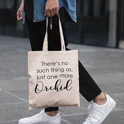 Just One More Orchid Tote Bag Just One More Orchid Tote Bag
