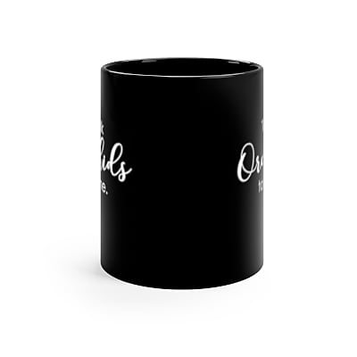 Talk Orchids To Me Coffee Mug