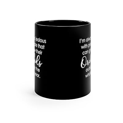 Copy of I'm Always Jealous Orchid Coffee Mug