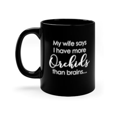 Wife More Orchids Coffee Mug Wife More Orchids Coffee Mug