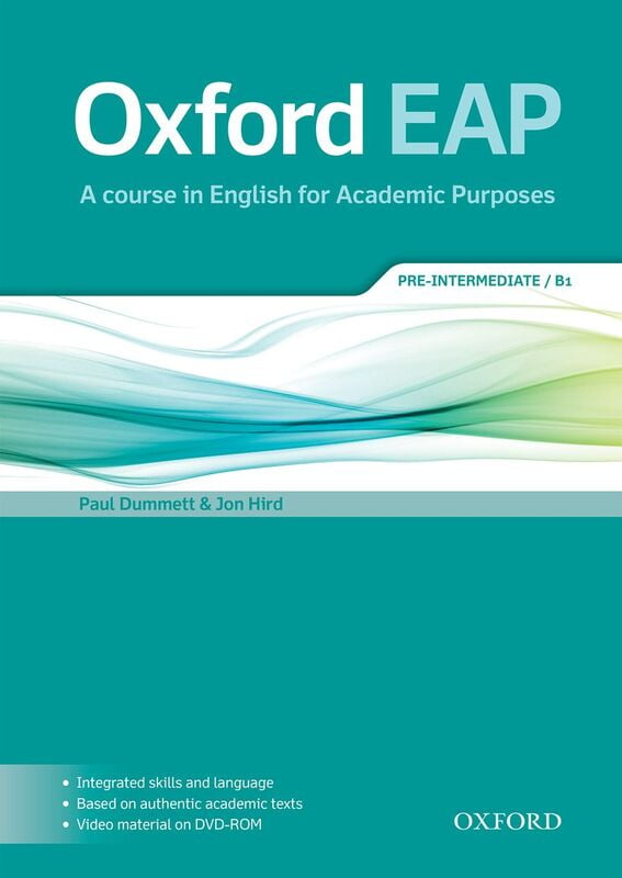 Oxford EAP (1ed) - Student Book - Pre-Intermediate / B1 + DVD-ROM Oxford EAP (1ed) - Student Book - Pre-Intermediate / B1 + DVD-ROM