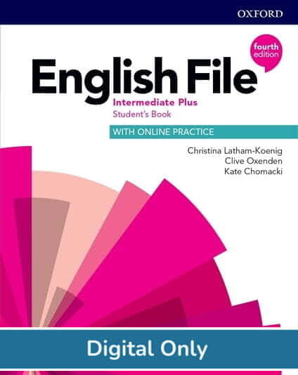 English File (4ed) Intermediate Plus Student eBook English File (4ed) Intermediate Plus Student eBook