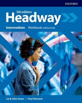 Headway (5ed) - Workbook - Intermediate + without Key Headway (5ed) - Workbook - Intermediate + without Key