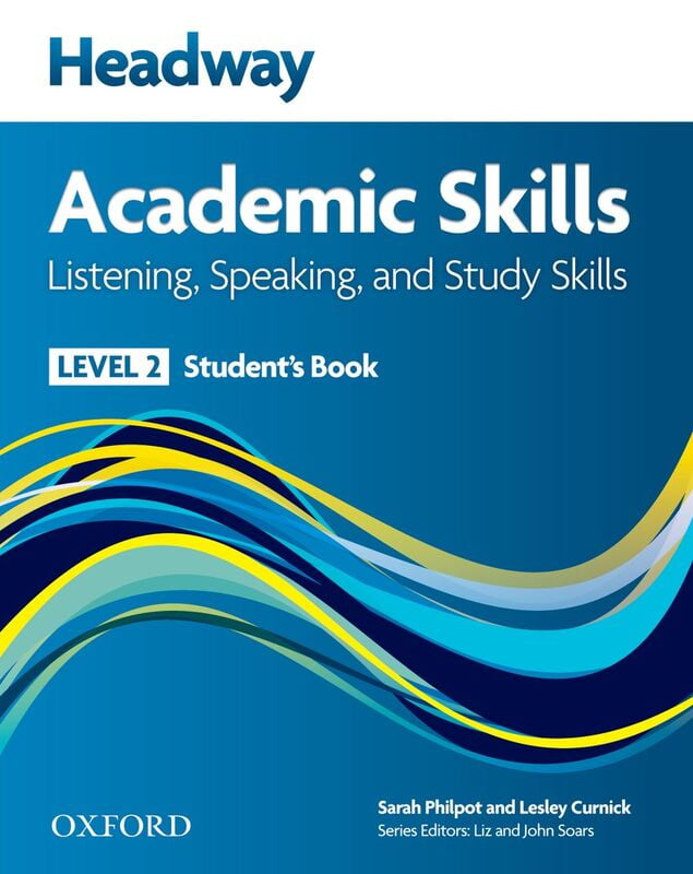 New Headway Academic Skills (1ed) - Student Book - Level 2 + Listening, Speaking and Study Skills New Headway Academic Skills (1ed) - Student Book - Level 2 + Listening, Speaking and Study Skills