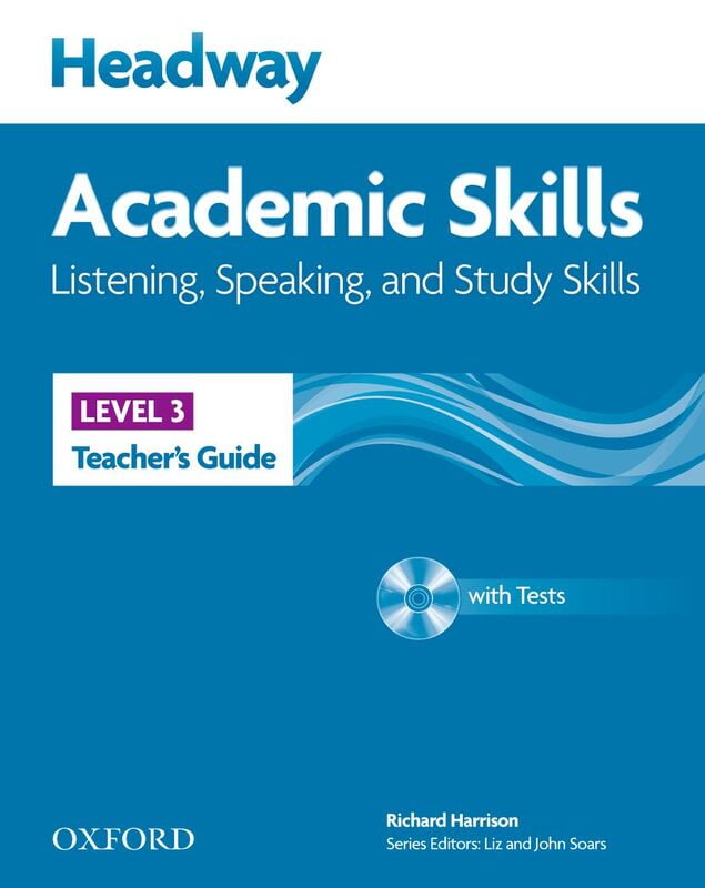 Headway Academic Skills (1ed) - Teacher's Guide with Tests - Level 3 + CD-ROM + Audio CD + Listening, Speaking and Study Skills