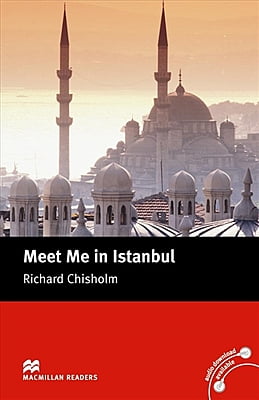 Macmillan Reader (1ed) - Meet Me in Istanbul - Intermediate