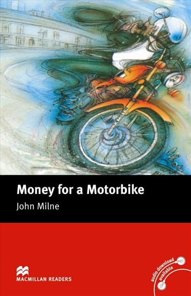 Macmillan Reader (1ed) - Money for a Motorbike - Beginner
