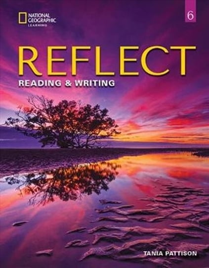Reflect Reading & Writing 6: Online Practice with Student's eBook (IAC) Reflect Reading & Writing 6: Online Practice with Student's eBook (IAC)