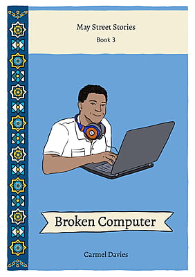 Broken Computer Post Beginner Reader - May Street Stories Book 3 A1