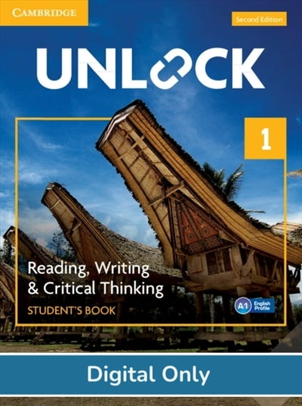 Unlock Reading, Writing and Critical Thinking (2ed) Level 1 Student eBook + Digital Pack Unlock Reading, Writing and Critical Thinking (2ed) Level 1 Student eBook + Digital Pack
