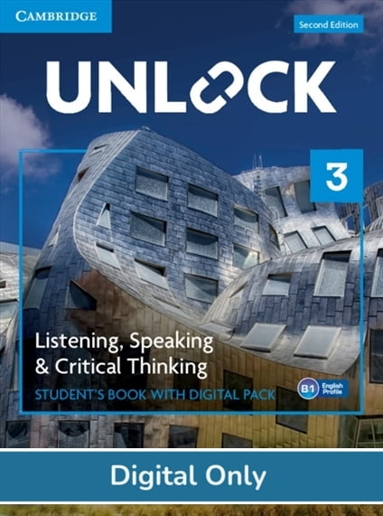 Unlock Listening, Speaking and Critical Thinking (2ed) Level 3 Student eBook Unlock Listening, Speaking and Critical Thinking (2ed) Level 3 Student eBook