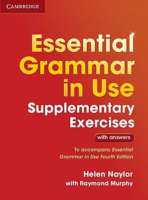 Essential Grammar in Use Supplementary Exercises To Accompany Essential Grammar in Use