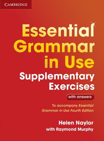Essential Grammar in Use Supplementary Exercises To Accompany Essential Grammar in Use