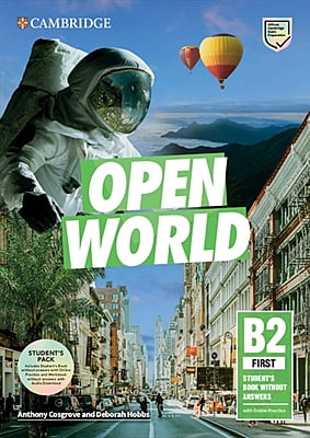 Open World (1ed) - Self-Study Pack without Answers and Key - B2 First + Includes Student's Book and Online Practice, Workbook and Online Audio