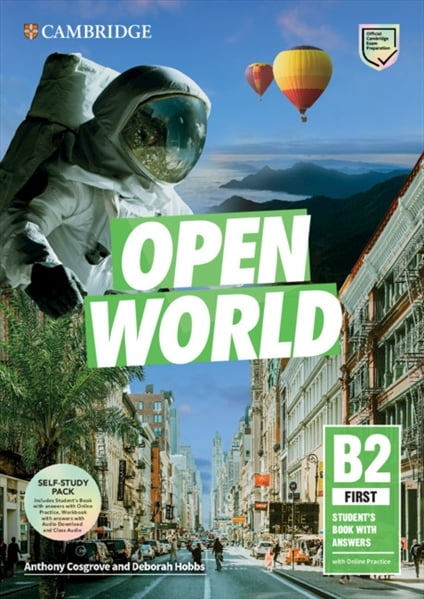 Open World (1ed) - Self-Study Pack with Answers and Key - B2 First + Includes Student's Book and Online Practice, Workbook and Online Audio