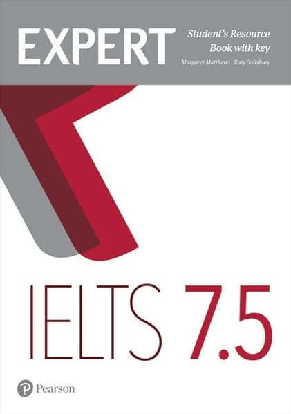 Expert IELTS (1ed) - Student Resource Book - Level 7.5 + with Key Expert IELTS (1ed) - Student Resource Book - Level 7.5 + with Key