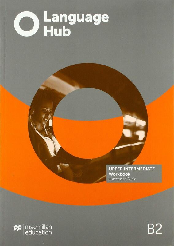 Language Hub (1ed) - Workbook without Key - Upper intermediate + Online Code + access to Online Audio Language Hub (1ed) - Workbook without Key - Upper intermediate + Online Code + access to Online Audio