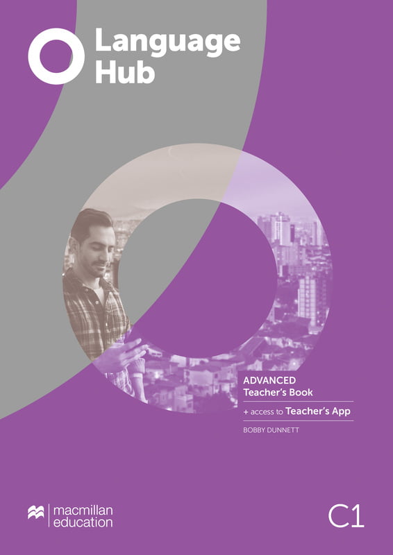 Language Hub (1ed) - Teacher Book - Advanced + Navio App Language Hub (1ed) - Teacher Book - Advanced + Navio App