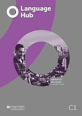 Language Hub (1ed) - Workbook without Key - Advanced + Online Code + access to Online Audio