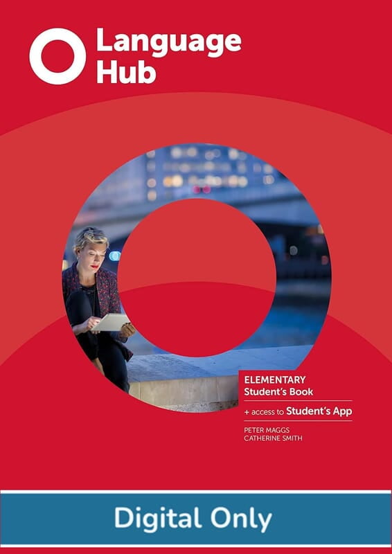 Language Hub Elementary Student eBook + Digital Workbook Language Hub Elementary Student eBook + Digital Workbook