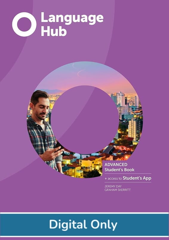 Language Hub Advanced Student eBook + Digital Workbook Language Hub Advanced Student eBook + Digital Workbook