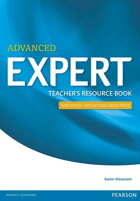 Advanced Expert CAE (3ed) - Teacher Book - Advanced + with 2015 exam