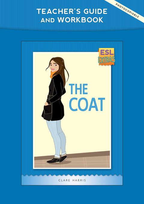 The Coat - Pre-Intermediate Teacher's Guide and Workbook - Book and CD - Photocopiable The Coat - Pre-Intermediate Teacher's Guide and Workbook - Book and CD - Photocopiable