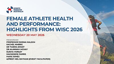 WEBINAR: Female Athlete Health and Performance Highlights from WISC 2026 WEBINAR: Female Athlete Health and Performance Highlights from WISC 2026