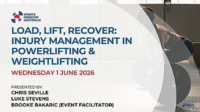 WEBINAR: Load, Lift, Recover: Injury management in powerlifting & weightlifting
