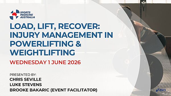 WEBINAR: Load, Lift, Recover: Injury management in powerlifting & weightlifting